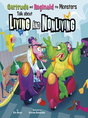 cover image of Gertrude and Reginald the Monsters Talk about Living and Nonliving